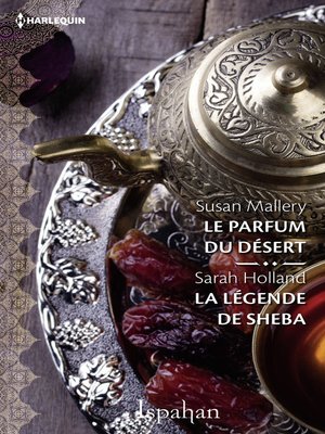 cover image of Le parfum du désert--La légende de Sheba